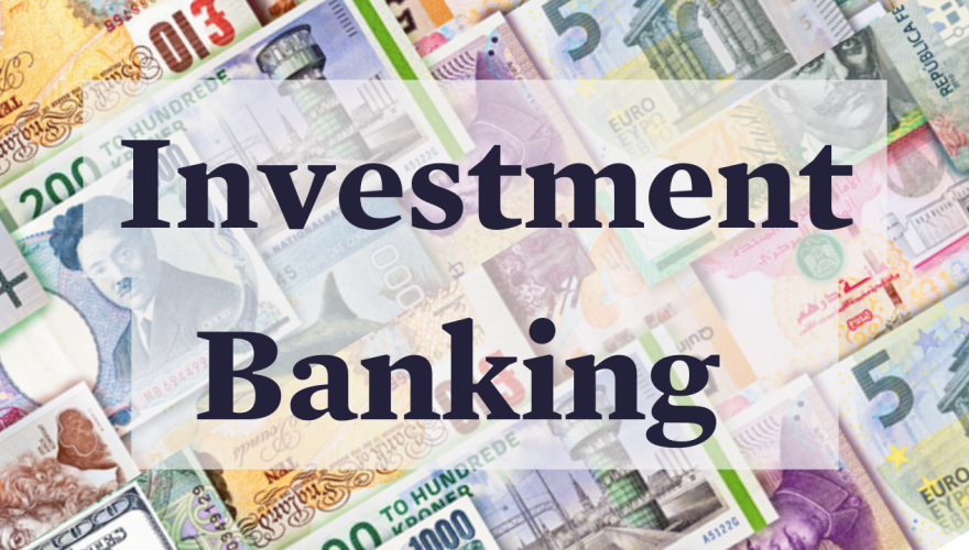 Investment Banking